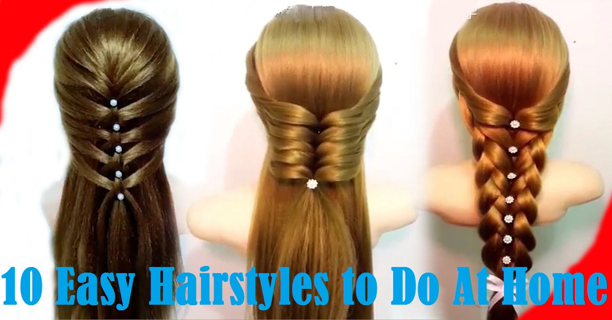 10 Easy Hairstyles to Do At Home